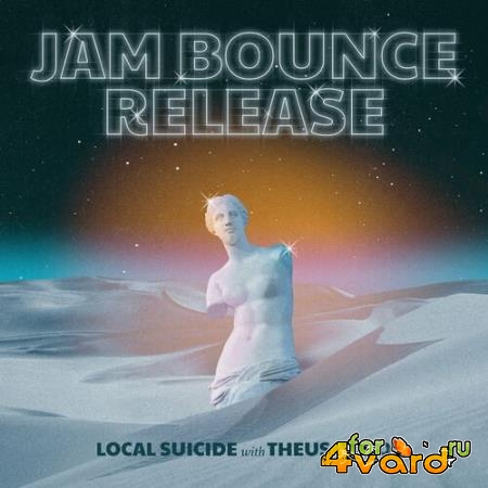 Local Suicide feat. Theus Mago - Jam Bounce Release (2022)