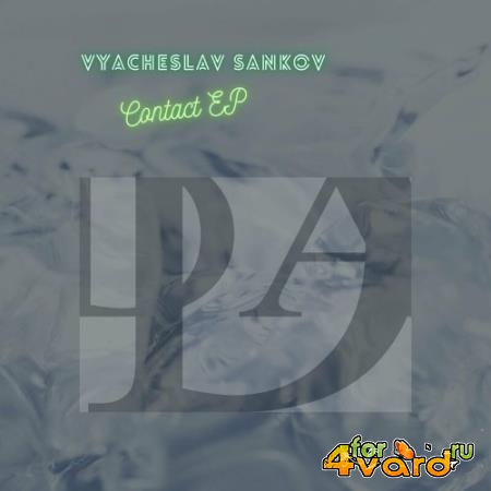 Vyacheslav Sankov - Contact EP (2022)