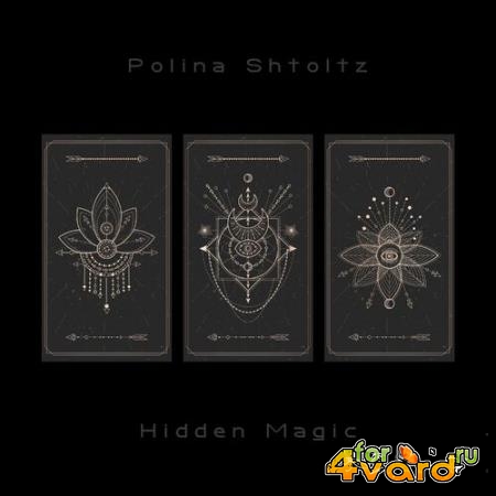 Polina Shtoltz - Hidden Magic (2022)