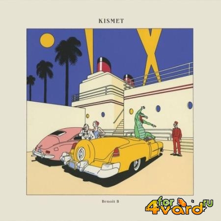 Benoit B - Kismet (2022)