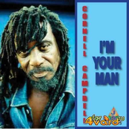 Cornell Campbell - I'm Your Man (2022)