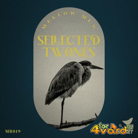 Mellow Men - Selected Twones (2022)