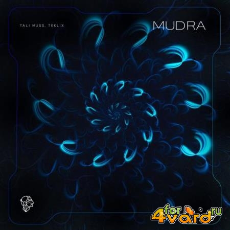 Tali Muss, Teklix - Mudra (2022)