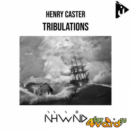 Henry Caster - Tribulations (2022)