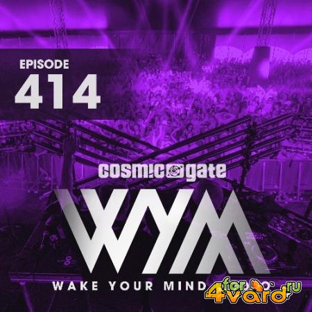 Cosmic Gate - Wake Your Mind 414 (2022-03-11)