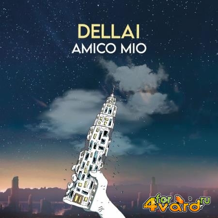 Dellai - Amico Mio (2022)