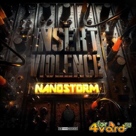 Nanostorm - Insert Violence (2022)