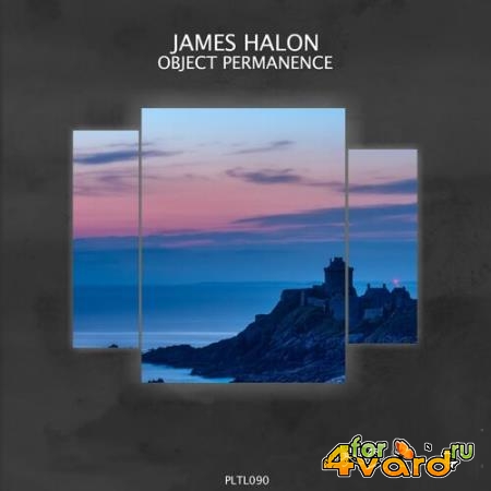 James Halon - Object Permanence (2022)