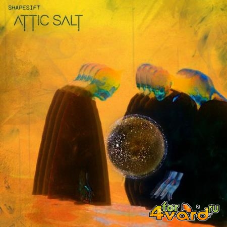 Shapesift - Attic Salt (2022)