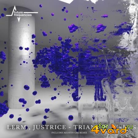 LERM (HU) & Justrice - Triangle Walks (2022)