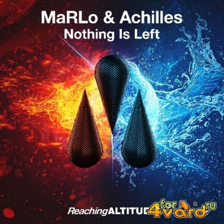 MaRLo & Achilles - Nothing Is Left (2022)