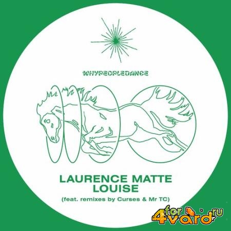 Laurence Matte, MR TC - Louise (2022)