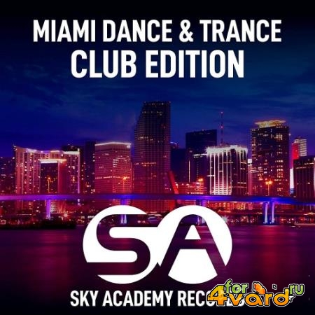 Miami Dance & Trance (Club Edition) (2022)