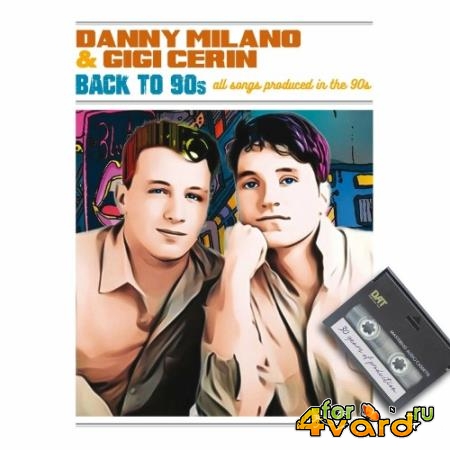 Danny Milano - Back to 90''s (2022)