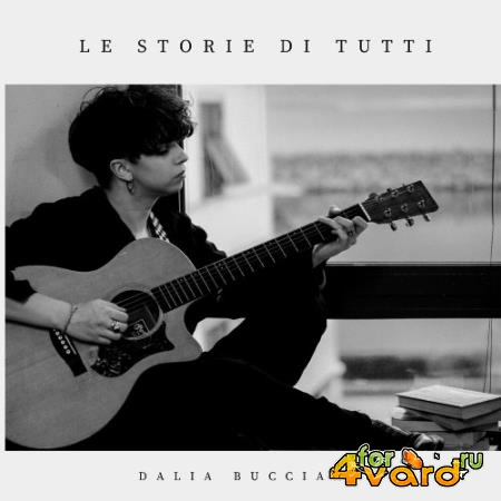 Dalia Buccianti - Le Storie Di Tutti (2022)