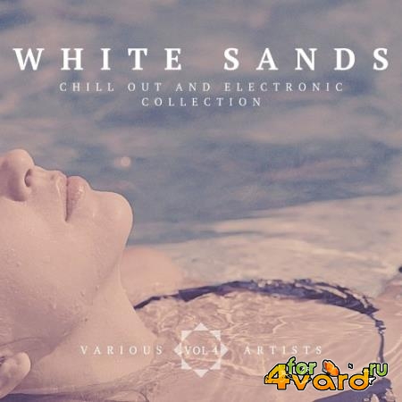 White Sands (Chill-Out & Electronic Collection), Vol. 4 (2022)