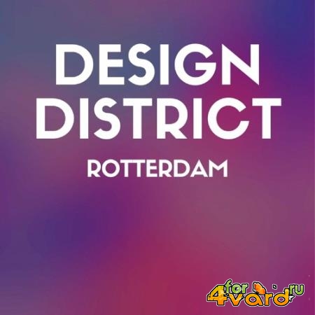 Design District: Rotterdam (2022)