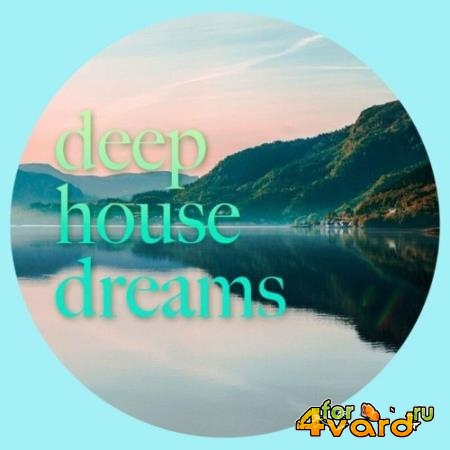 Deep House Dreams (2022)