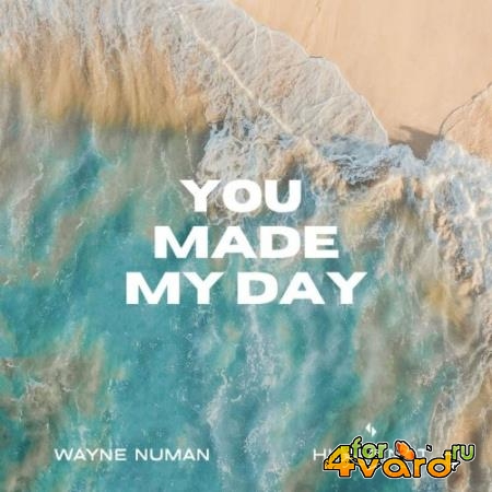 Wayne Numan & Huguenot - You Made My Day (2022)