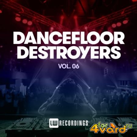 Dancefloor Destroyers, Vol. 06 (2022)