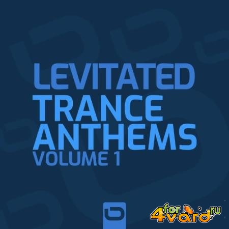 Levitated - Trance Anthems Vol. 1 (2022)