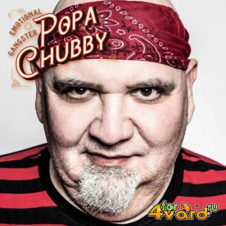 Popa Chubby - Emotional Gangster (2022)