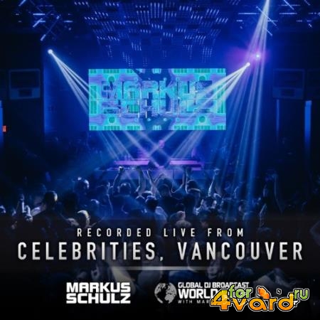 Markus Schulz - Global DJ Broadcast (2022-04-07) World Tour Vancouver