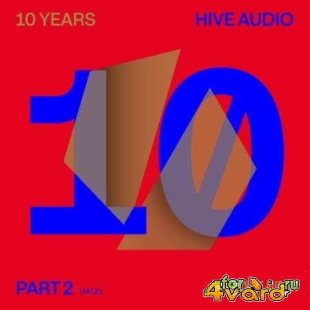 Hive Audio 10 Years, Pt. 2 (2022)