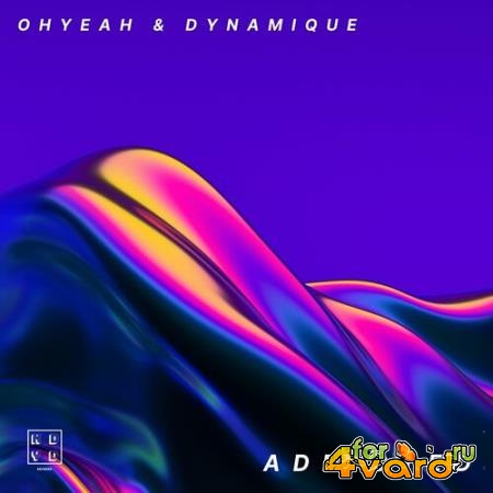 OHYEAH & Dynamique - Addicted (2022)